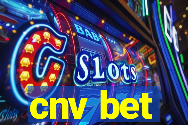 cnv bet